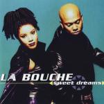 La Bouche - Sweet Dreams